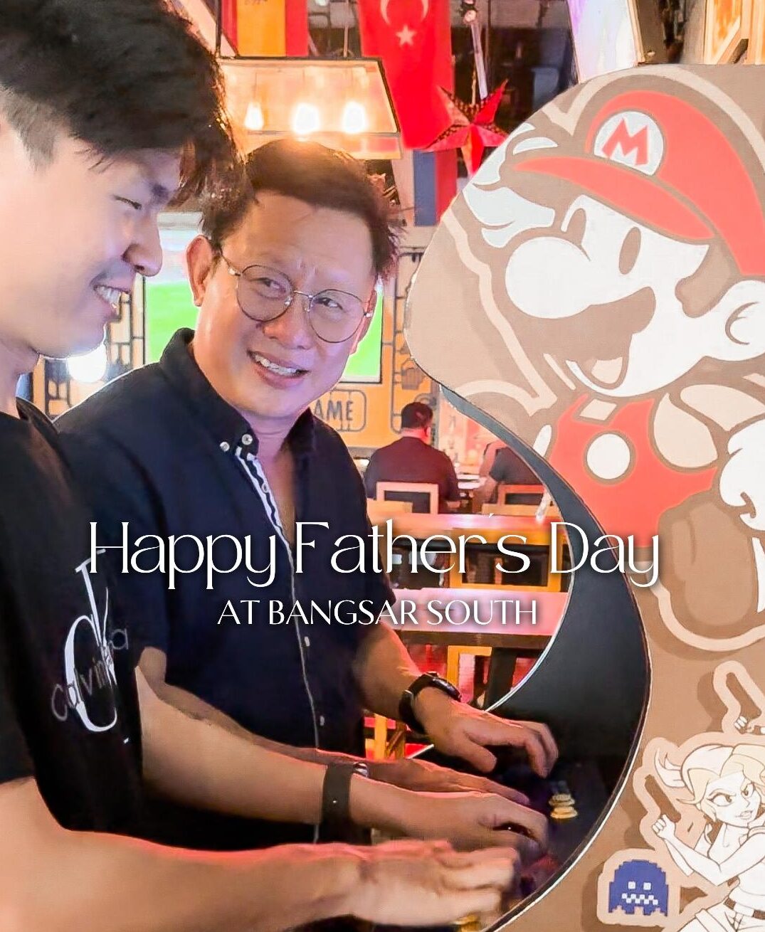 Happy Fathers Day from Bangsar South